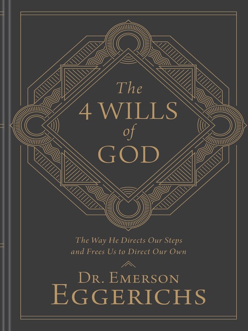 Title details for The 4 Wills of God by Emerson Eggerichs - Available